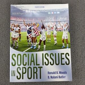 Social Issues in Sport 4th Edition Ronald B Woods B Nalani Butler Human Kinetics